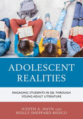 Adolescent Realities: Engaging Students in SEL through Young Adult Literature - Paperback