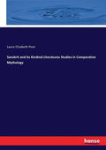 Sanskrit and its Kindred Literatures Studies in Comparative Mythology - Paperback