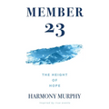 Member 23: The Height Of Hope - Paperback