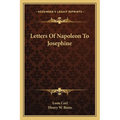 Letters Of Napoleon To Josephine - Paperback