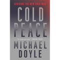 Cold Peace: Avoiding the New Cold War - Paperback