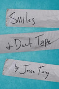 Smiles & Duct Tape - Paperback