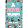 A Novel Solution - Hardcover