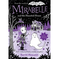 Mirabelle and the Haunted House: Volume 10 - Hardcover