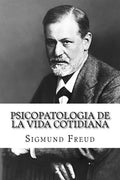 Psicopatologia de la Vida Cotidiana (Spanish Edition) - Paperback