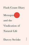 Flash Count Diary: Menopause and the Vindication of Natural Life - Paperback