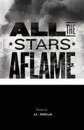 All the Stars Aflame - Paperback