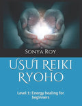 USUI Reiki Ryoho: Level 1: Energy healing for beginners - Paperback