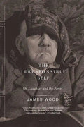 The Irresponsible Self: On Laughter and the Novel - Paperback