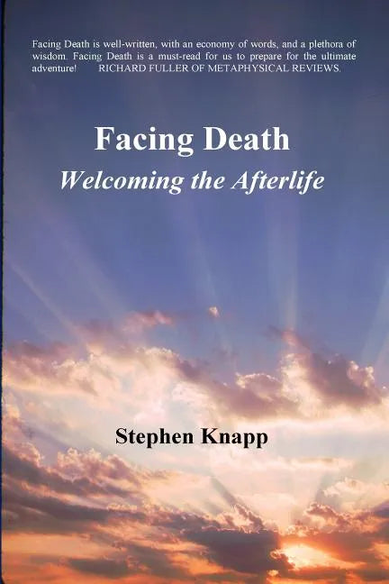 Facing Death: Welcoming the Afterlife - Paperback
