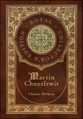 Martin Chuzzlewit (Royal Collector's Edition) (Case Laminate Hardcover with Jacket) - Hardcover