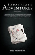 Expatriate Adventures - Hardcover
