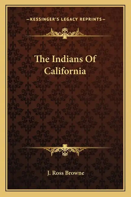 The Indians of California - Paperback