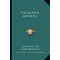 Sir Wilfred Grenfell - Paperback