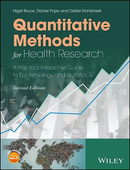 Quantitative Methods for Health Research: A Practical Interactive Guide to Epidemiology and Statistics - Paperback