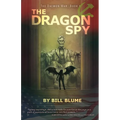 The Dragon Spy - Paperback