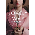 Lovely War - Hardcover
