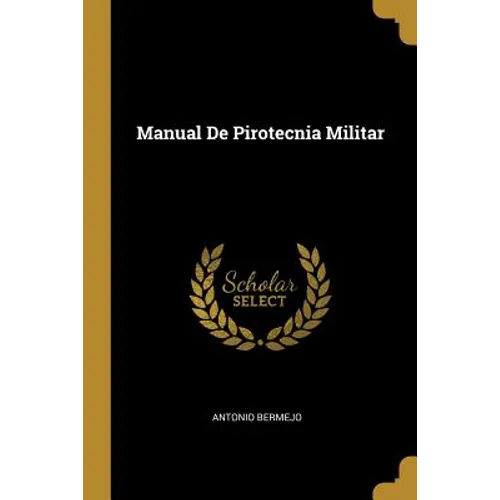 Manual De Pirotecnia Militar - Paperback