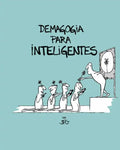 Demagogia Para Inteligentes - Paperback
