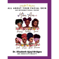 All About Your Facial Skin: An Informational Guide - Hardcover