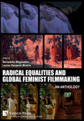 Radical Equalities and Global Feminist Filmmaking: An Anthology - Hardcover