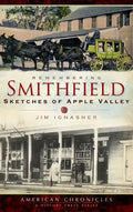 Remembering Smithfield: Sketches of Apple Valley - Hardcover