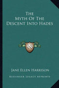 The Myth of the Descent Into Hades - Paperback