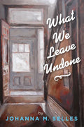 What We Leave Undone - Paperback