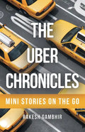 The Uber Chronicles: Mini Stories on the Go - Paperback
