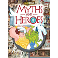Myths and Heroes: Seek and Find - Library Binding