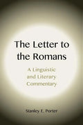 The Letter to the Romans: A Linguistic and Literary Commentary - Paperback