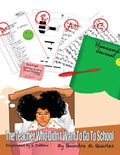 The Teacher Who Didn't Want to go to School - Paperback