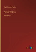 Painted Windows: in large print - Paperback