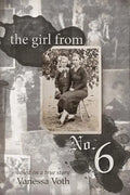 The Girl from No. 6: Based on a True Story - Paperback