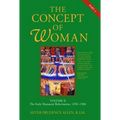 The Concept of Woman, Vol. 2 Part 2: The Early Humanist Reformation, 1250-1500 - Paperback