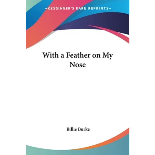 With a Feather on My Nose - Paperback