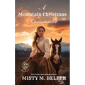A Mountain Christmas Romance: Expanded Edition - Paperback