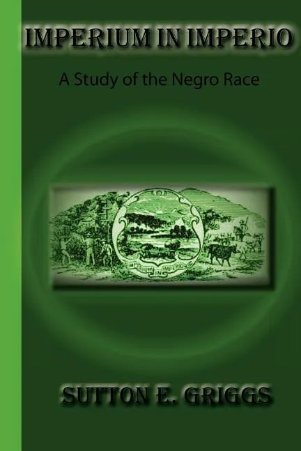 Imperium In Imperio: A Study Of The Negro Race - Paperback