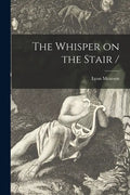 The Whisper on the Stair / - Paperback