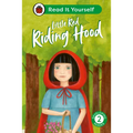 Little Red Riding Hood: Read It Yourself - Level 2 Developing Reader - Hardcover