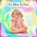 It's Ok To Feel: My Book Of Emotions - Paperback