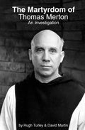 The Martyrdom of Thomas Merton: An Investigation - Paperback