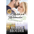 A Match for the Matchmaker (Large Print) - Hardcover