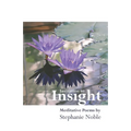 Invitation to Insight: Meditative Poems by Stephanie Noble - Paperback