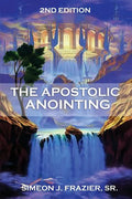 The Apostolic Anointing - Paperback