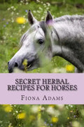 Secret Herbal Recipes for Horses - Paperback
