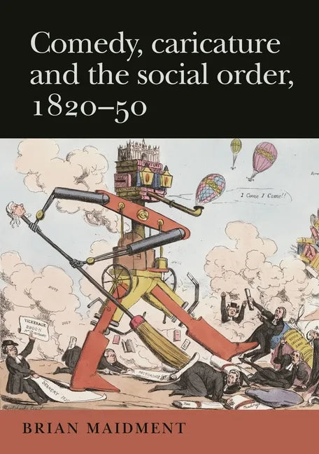 Comedy, Caricature and the Social Order, 1820-50 - Paperback