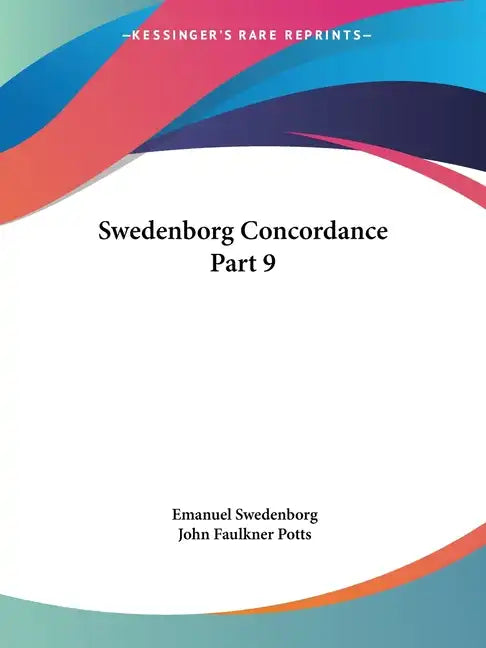 Swedenborg Concordance Part 9 - Paperback