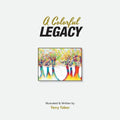 A Colorful Legacy - Paperback