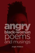 Angry Black-Woman Poems and Musings - Paperback